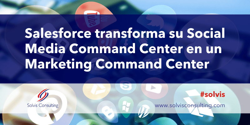 Salesforce transforma su Social Media Command Center en un Marketing Command Center